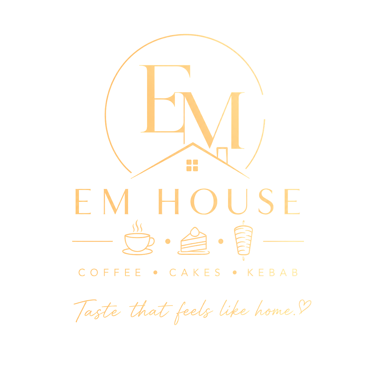 EM House. Coffee, cakes and kebab. Taste that feels like home.